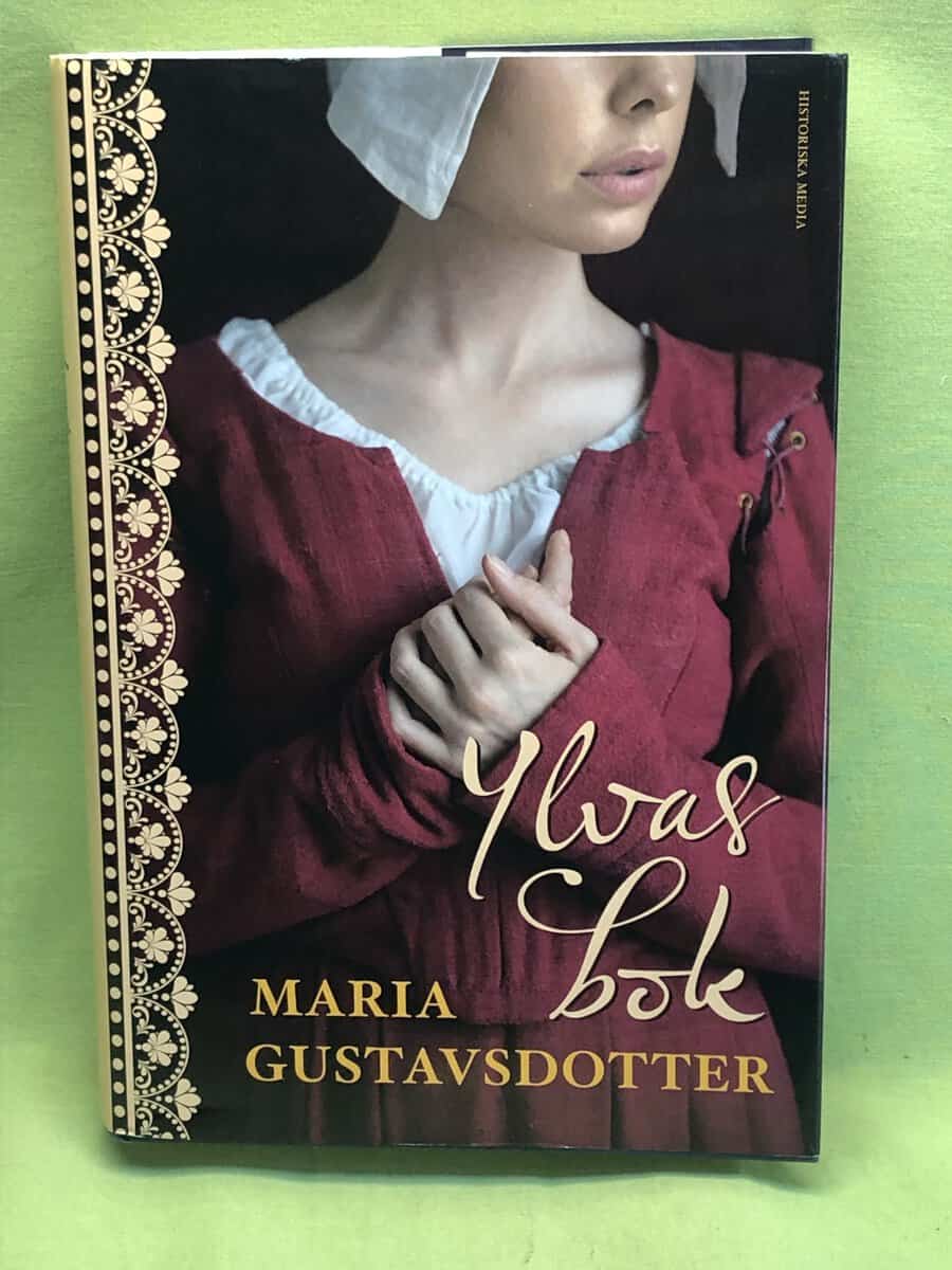 Maria Gustavsdotter : Ylvas bok
