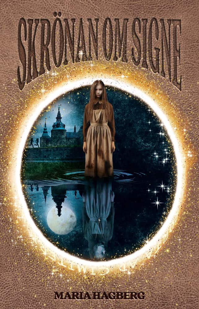 Maria Hagberg : Skrönan om Signe