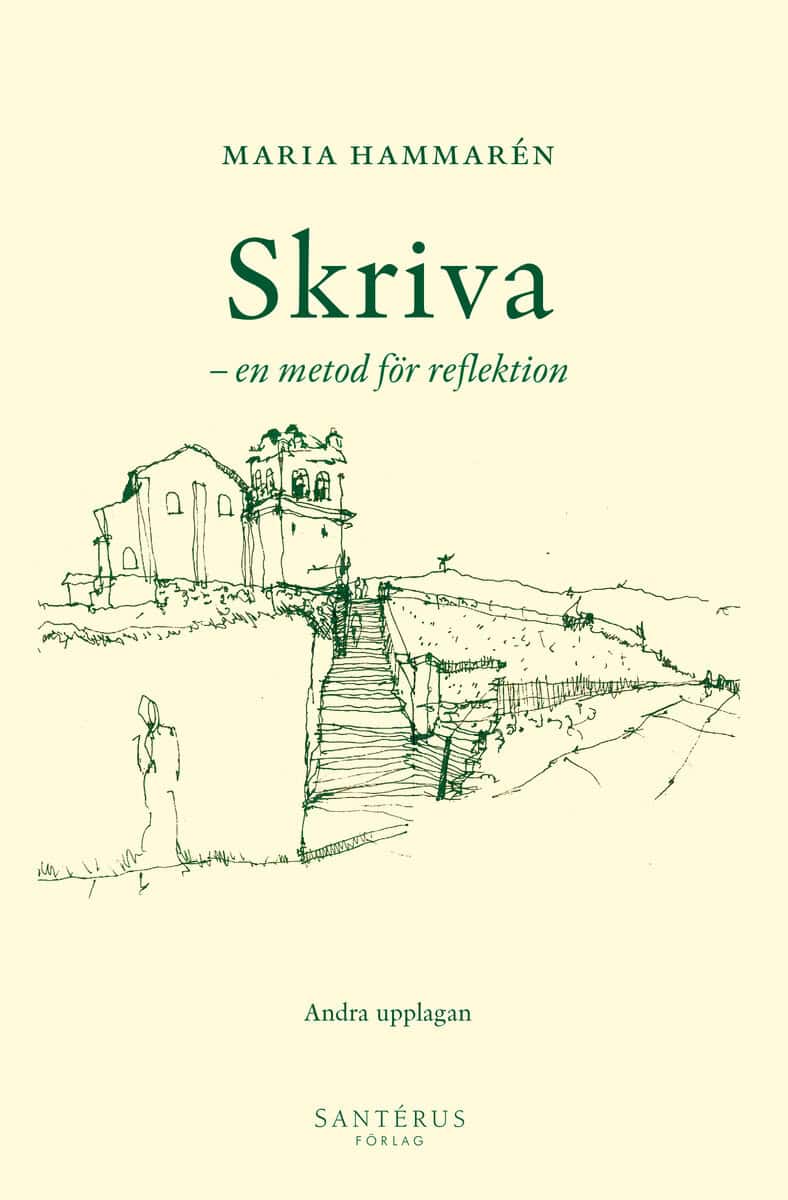 Maria Hammarén : Skriva - en metod för reflektion