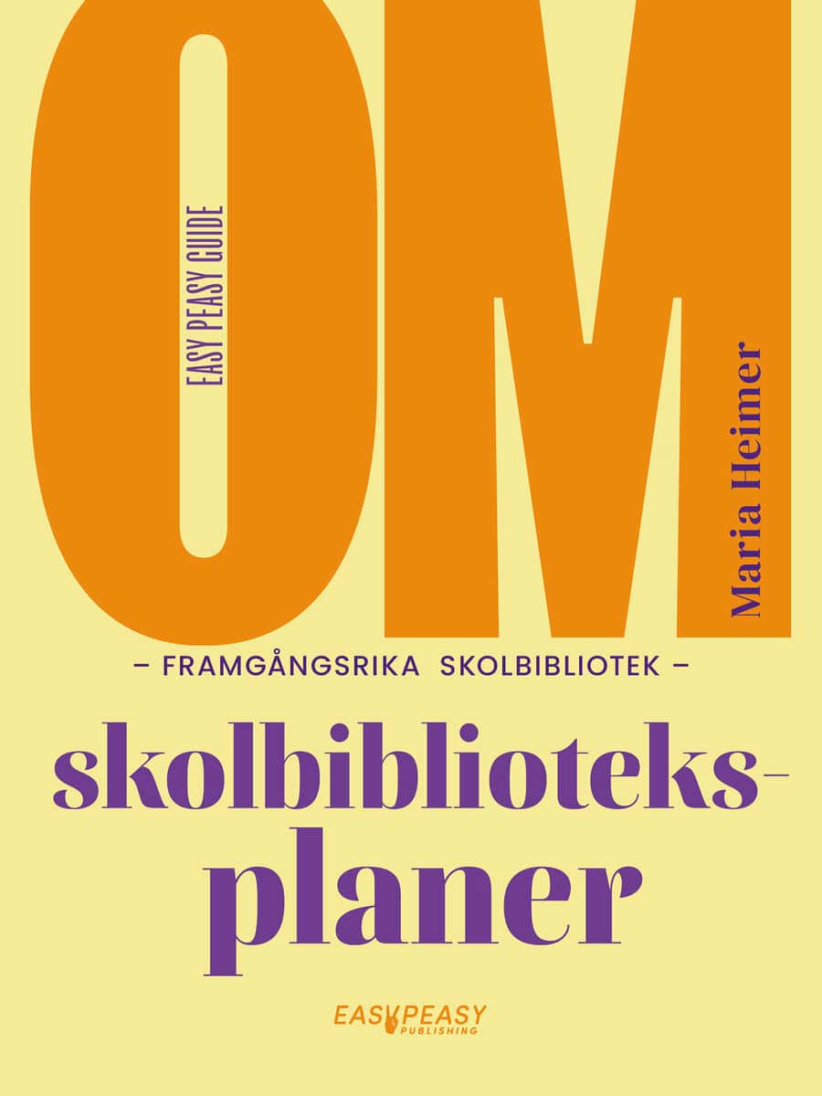 Maria Heimer : Om framgångsrika skolbibliotek : skolbiblioteksplaner