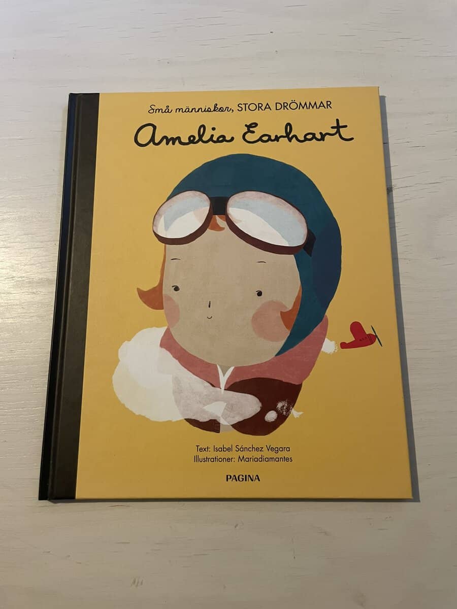 María Isabel Sánchez Vegara : Små människor stora drömmar - Amelia Earhart