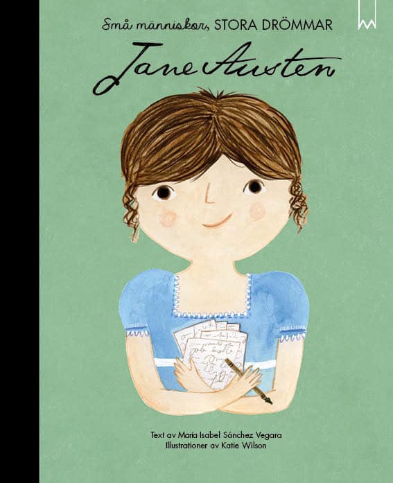 Maria Isabel Sánchez Vegara : Små människor, stora drömmar. Jane Austen