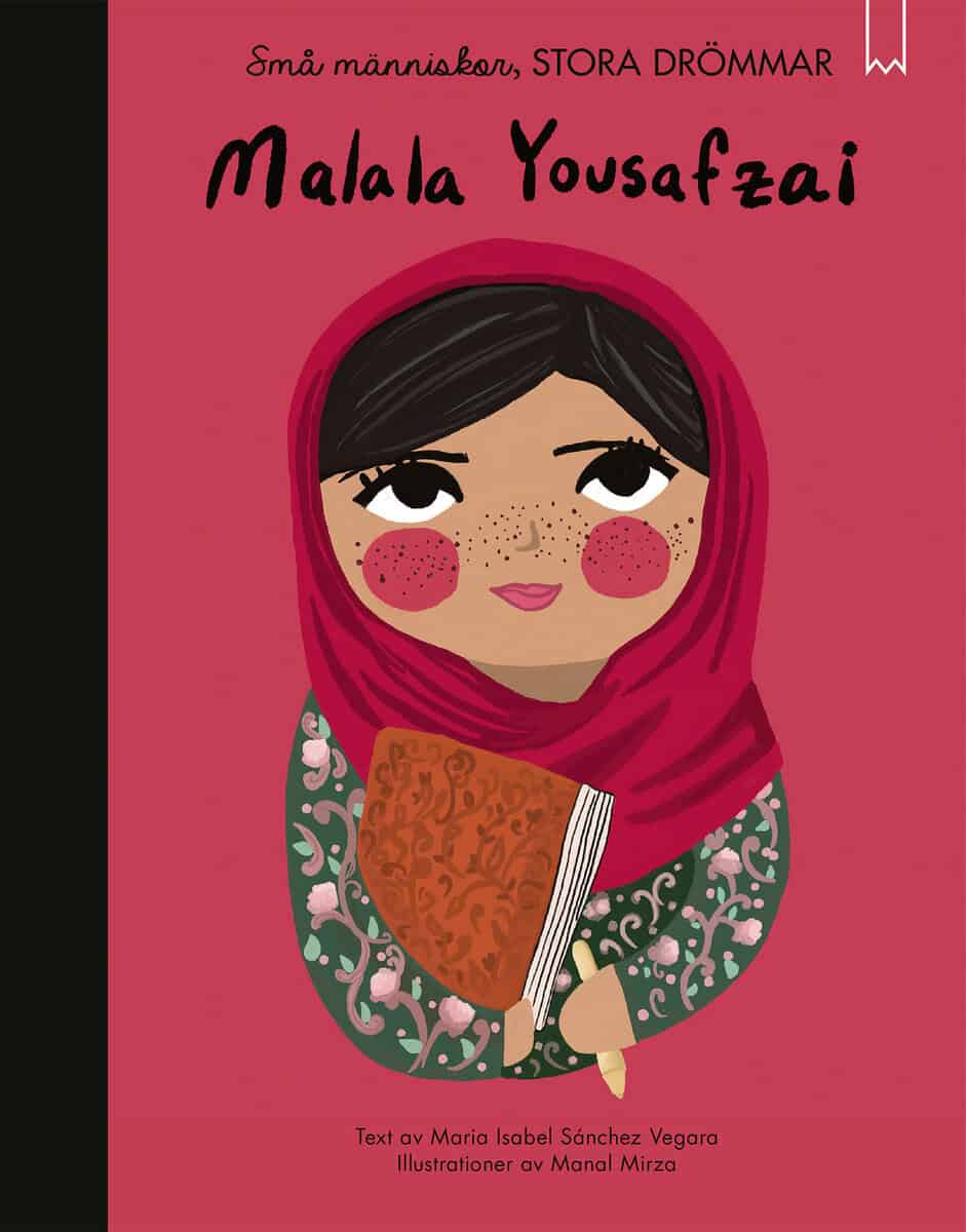 Maria Isabel Sánchez Vegara : Små människor, stora drömmar. Malala Yousafzai