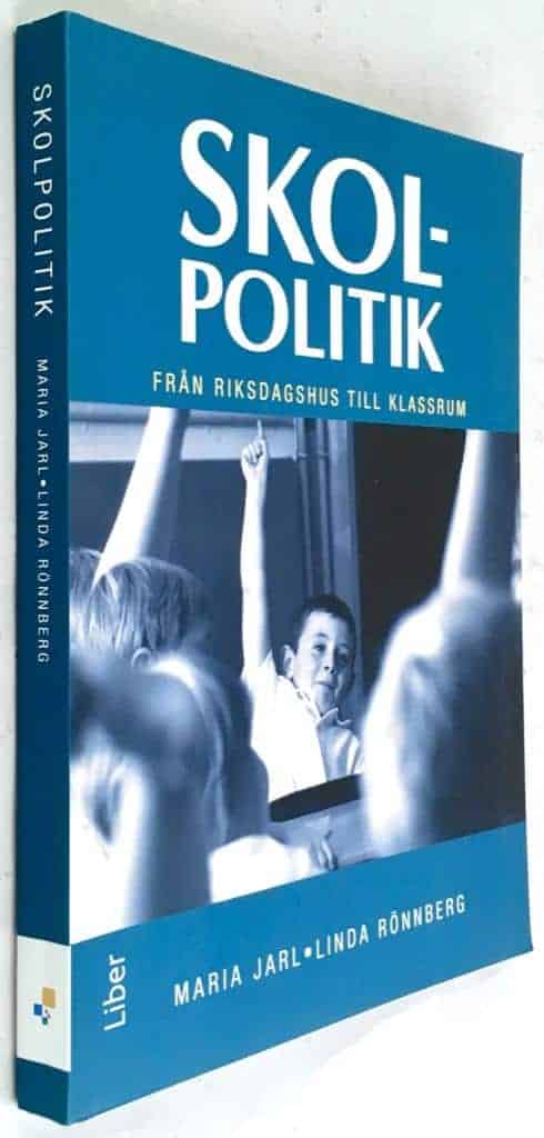 Maria Jarl ; Linda Rönnberg : Skolpolitik