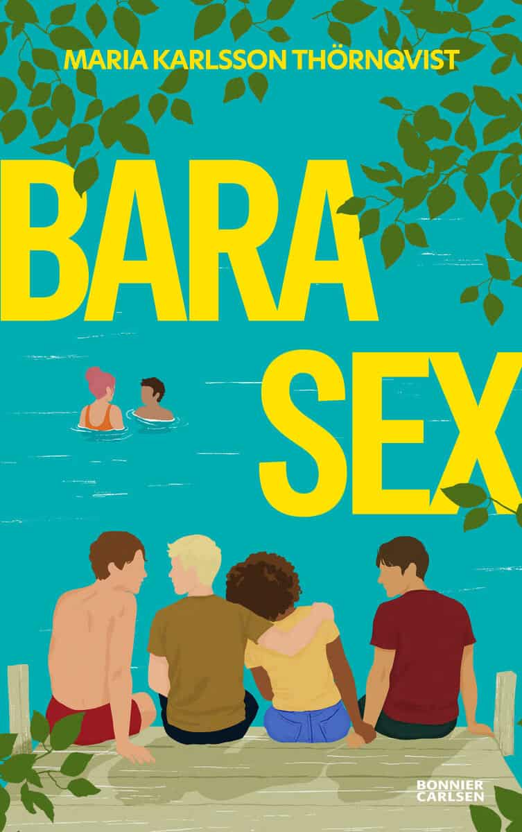 Maria Karlsson Thörnqvist : Bara sex