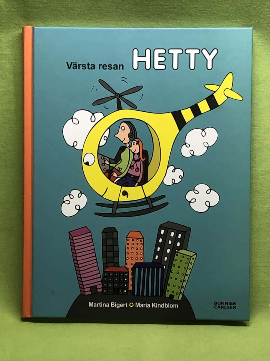 Maria Kindblom Martina Bigert : Värsta resan Hetty