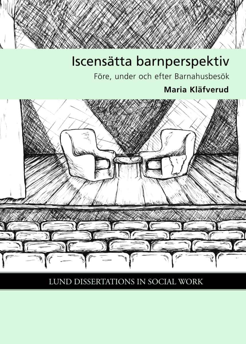 Maria Kläfverud : Iscensätta barnperspektiv