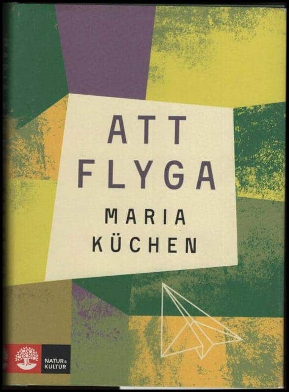 Maria Küchen : Att flyga