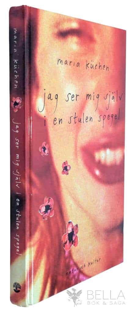 Maria Küchen : Jag ser mig själv i en stulen spegel