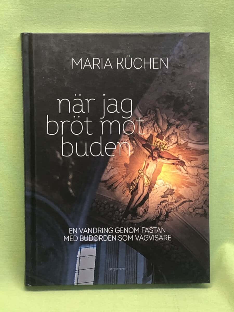 Maria Küchen : När jag bröt mot buden