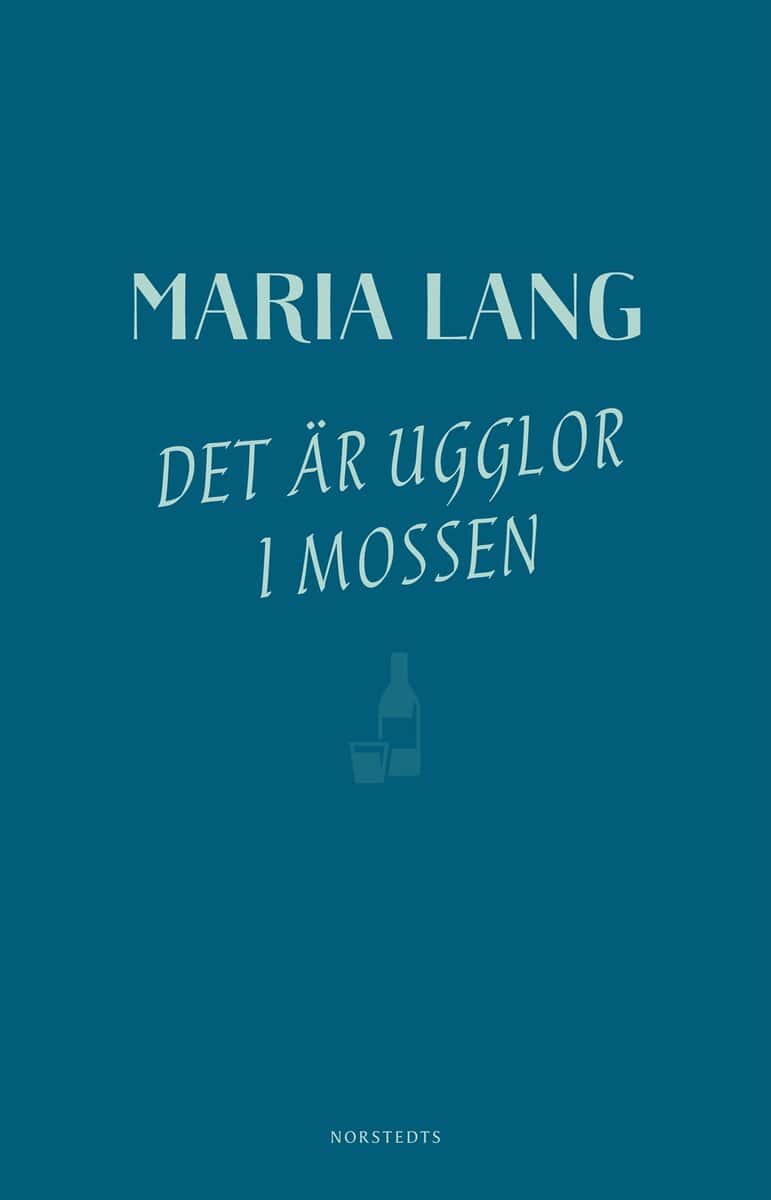 Maria Lang : Det är ugglor i mossen