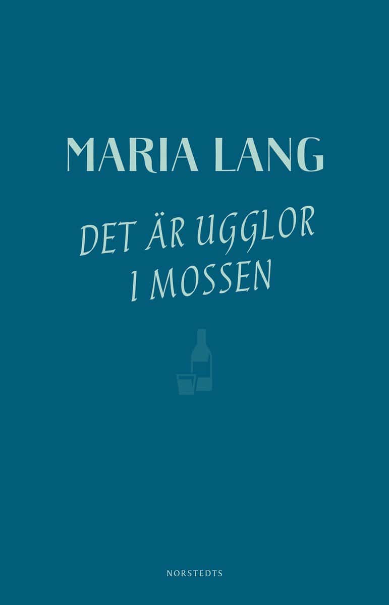 Maria Lang : Det är ugglor i mossen