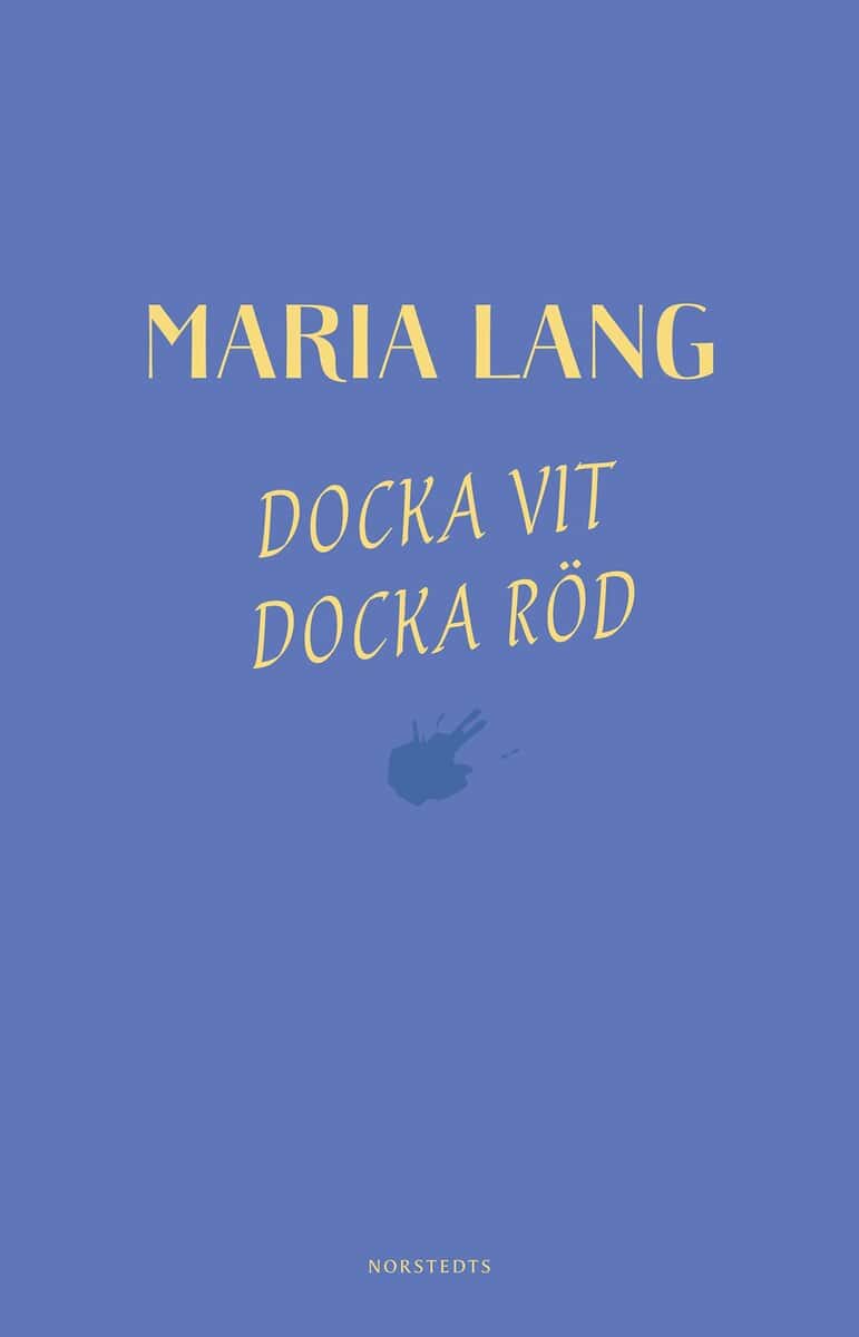 Maria Lang : Docka vit, Docka röd