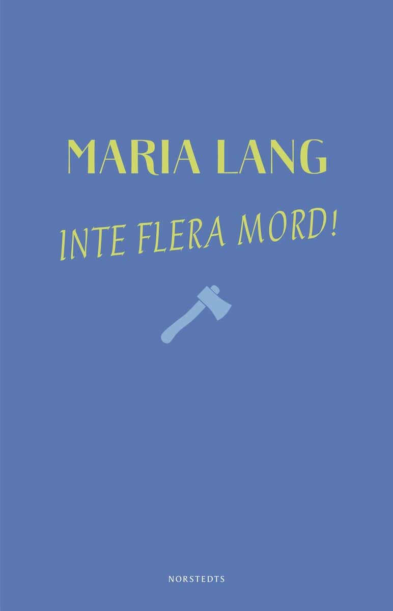 Maria Lang : Inte flera mord!