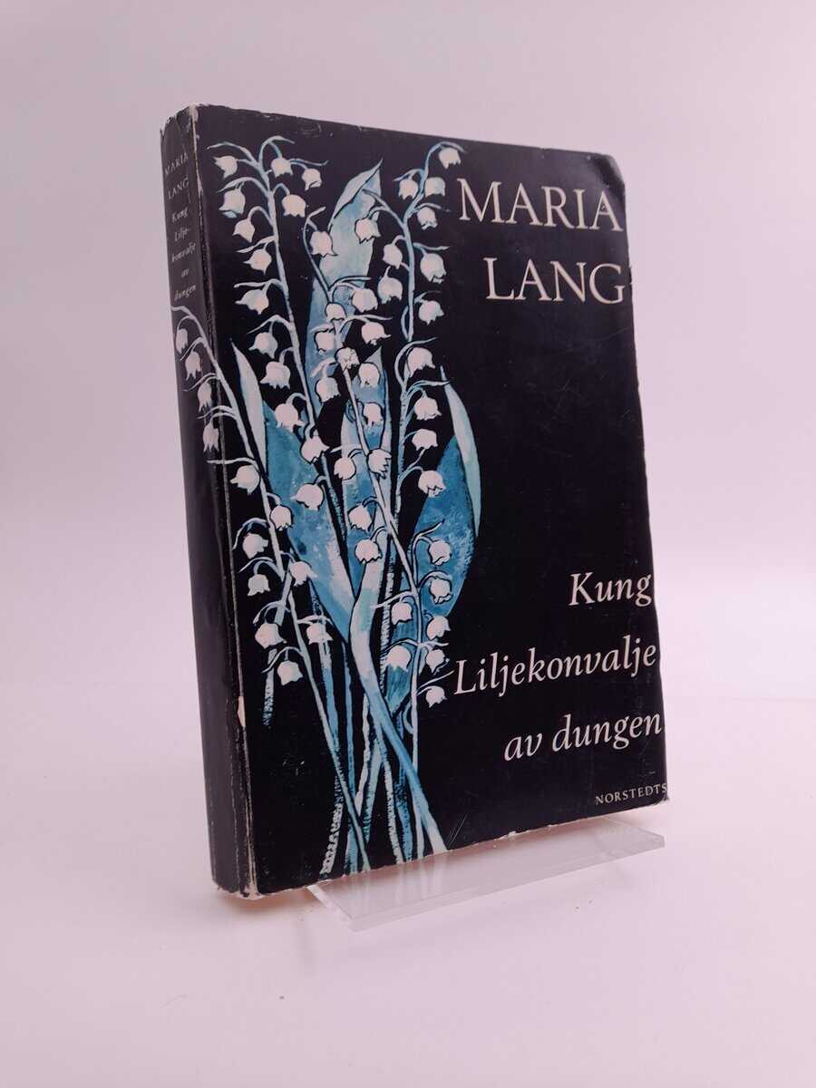 Maria Lang : Kung Liljekonvalje av dungen