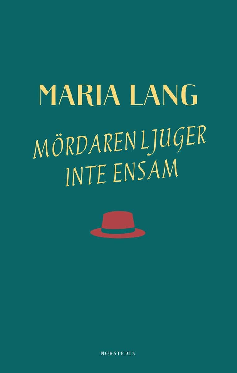 Maria Lang : Mördaren ljuger inte ensam