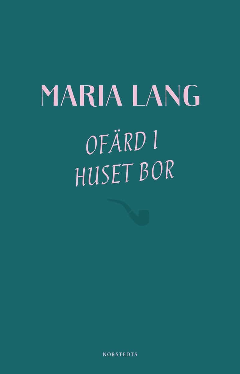 Maria Lang : Ofärd i huset bor