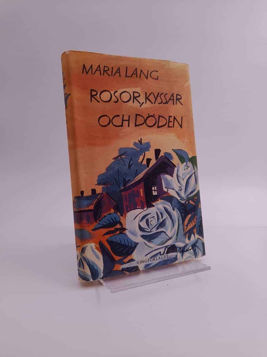 Maria Lang : Rosor, kyssar och döden