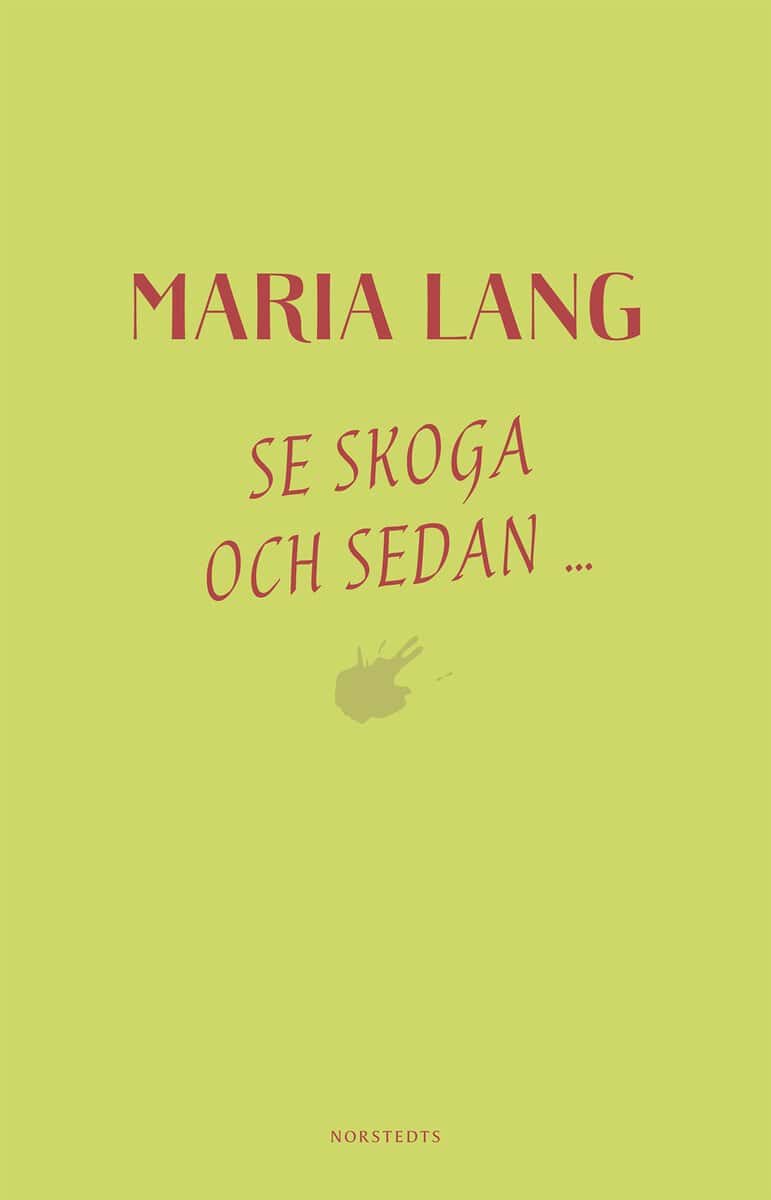 Maria Lang : Se Skoga och sedan...
