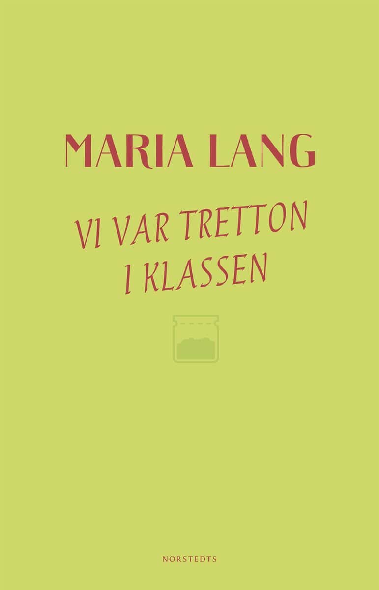 Maria Lang : Vi var tretton i klassen