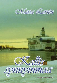 Maria Larsén : Kallis synnyinmaa