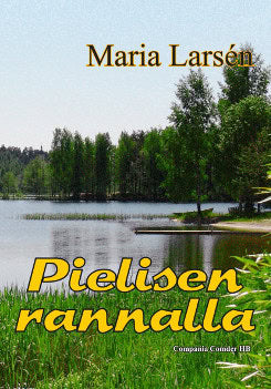 Maria Larsén : Pielisen rannalla