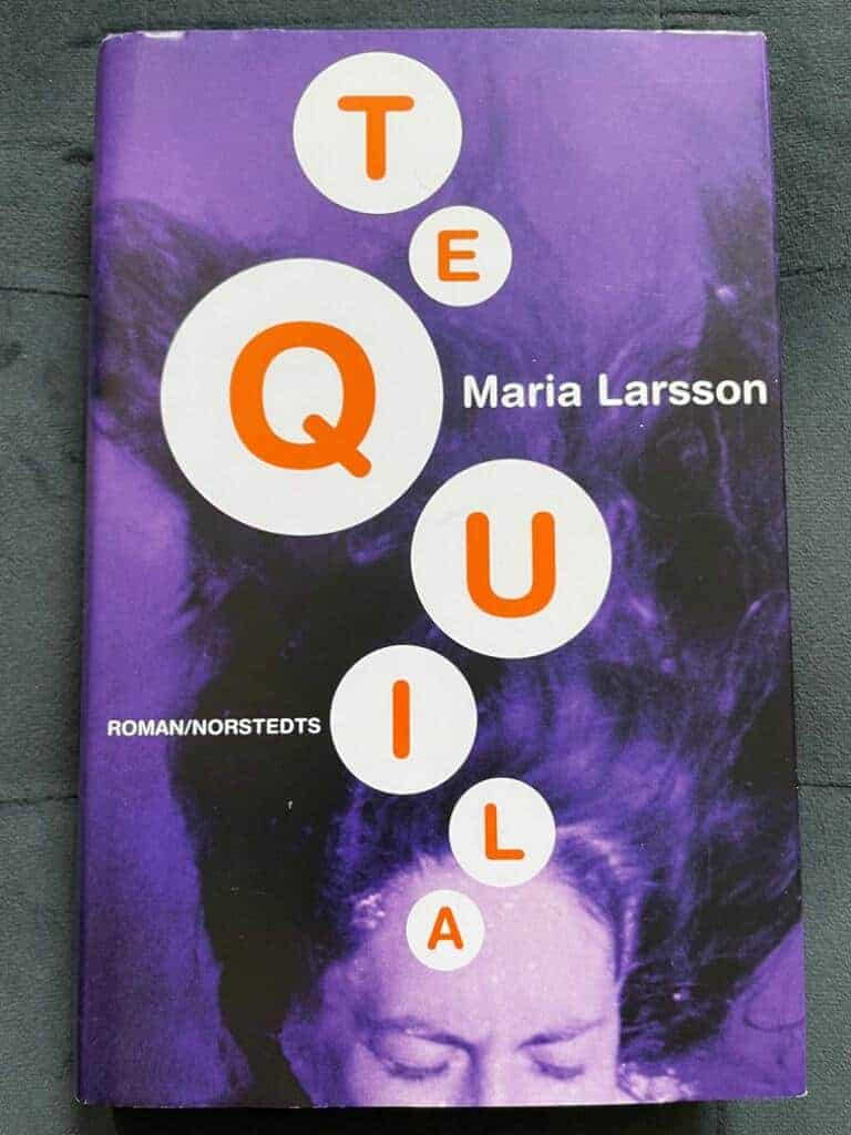 Maria Larsson : Tequila