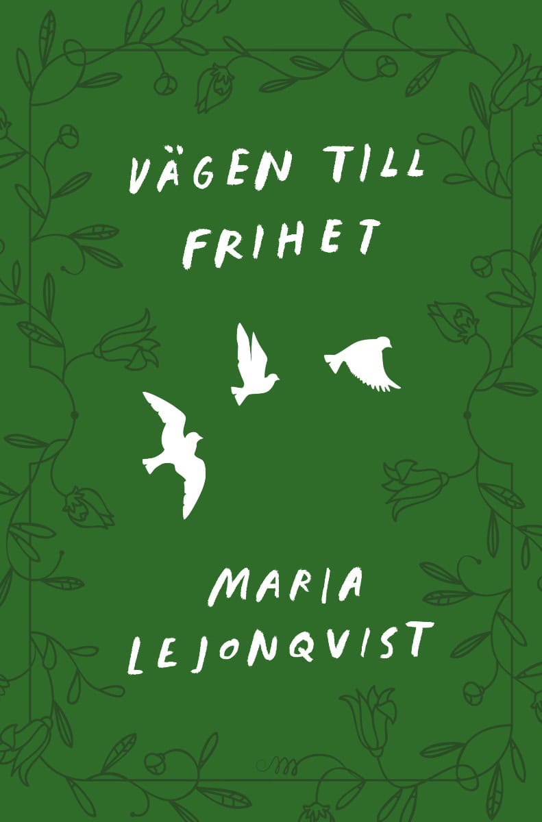 Maria Lejonqvist : Vägen till frihet