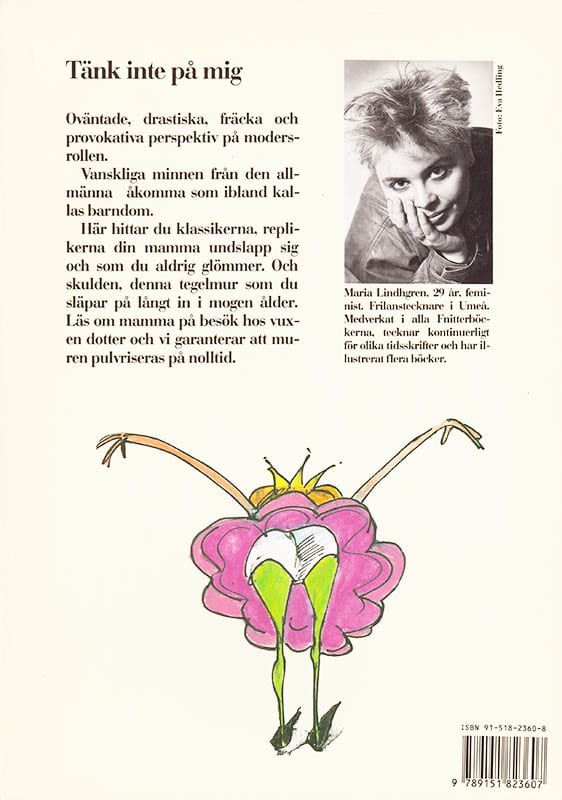 Maria Lindhgren : Tänk inte på mig!