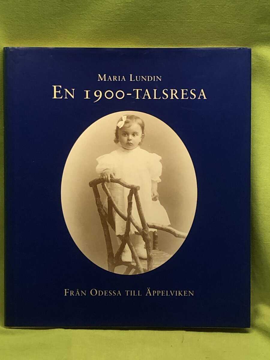 Maria Lundin : En 1900-talsresa från Odessa till Äppelviken