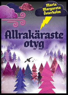 Maria Margareta Österholm : Allrakäraste otyg