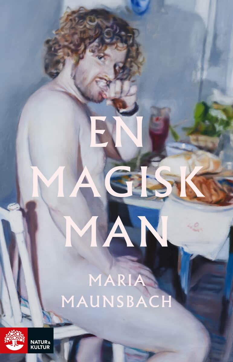Maria Maunsbach : En magisk man