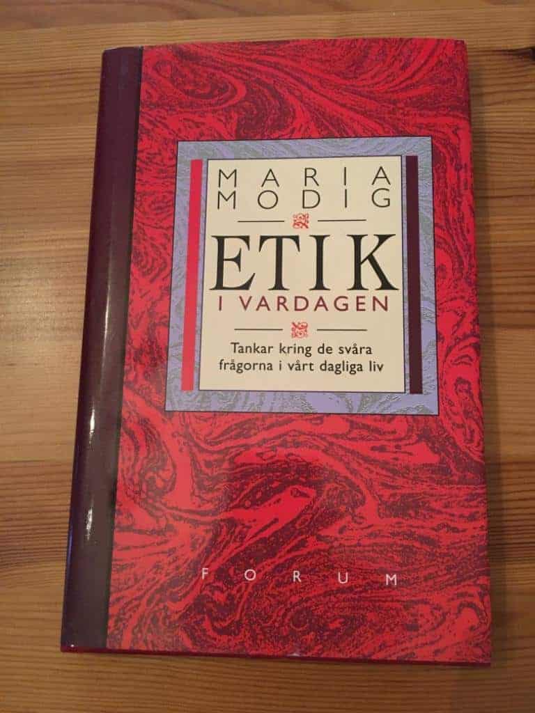 Maria Modig : Etik i vardagen