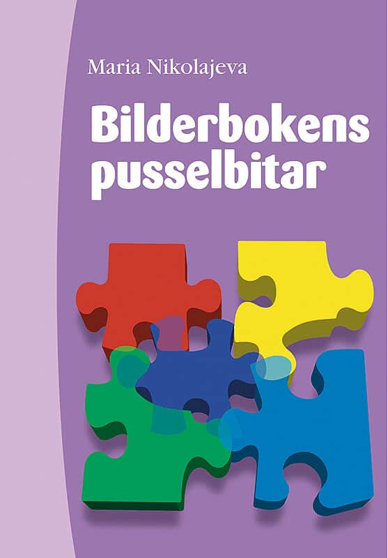 Maria Nikolajeva : Bilderbokens pusselbitar