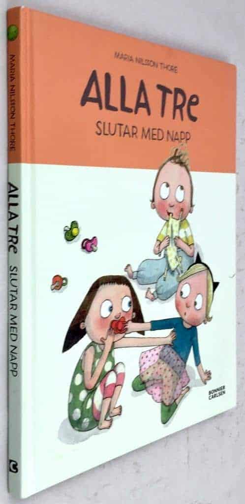 Maria Nilsson Thore : Alla tre slutar med napp