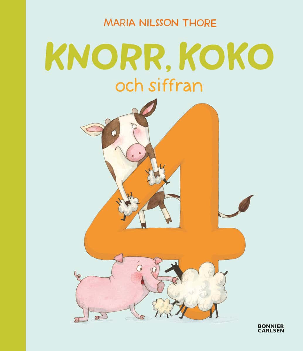Maria Nilsson Thore : Knorr, Koko och siffran 4