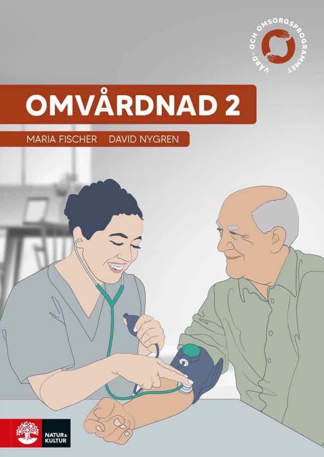 Fischer, Maria ; Nygren, David : Omvårdnad 2