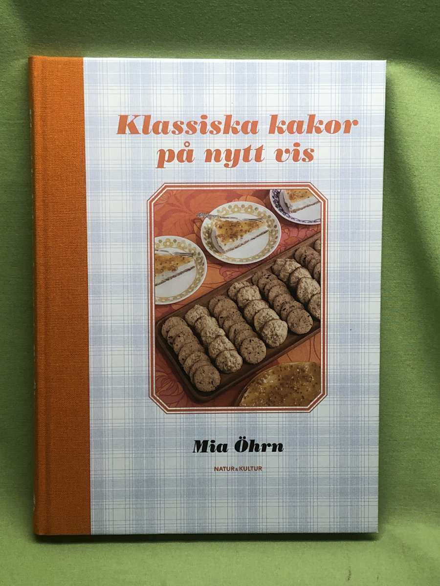 Maria Öhrn : Klassiska kakor på nytt vis