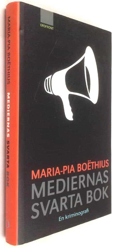 Maria-Pia Boëthius : Mediernas svarta bok - En kriminografi