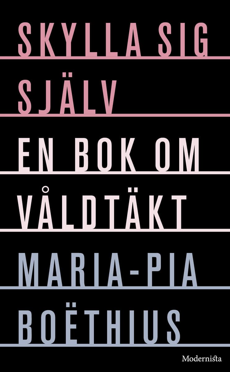 Maria-Pia Boëthius : Skylla sig själv