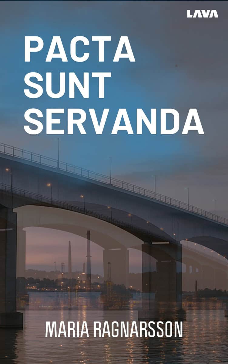 Maria Ragnarsson : Pacta Sunt Servanda