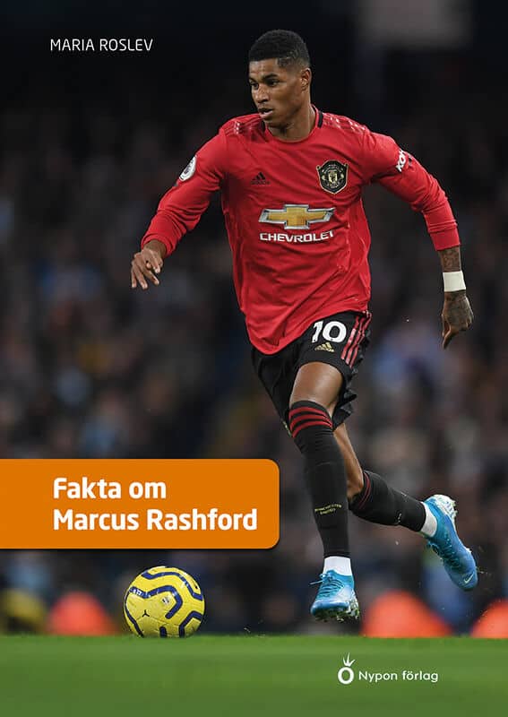 Maria Roslev : Fakta om Marcus Rashford