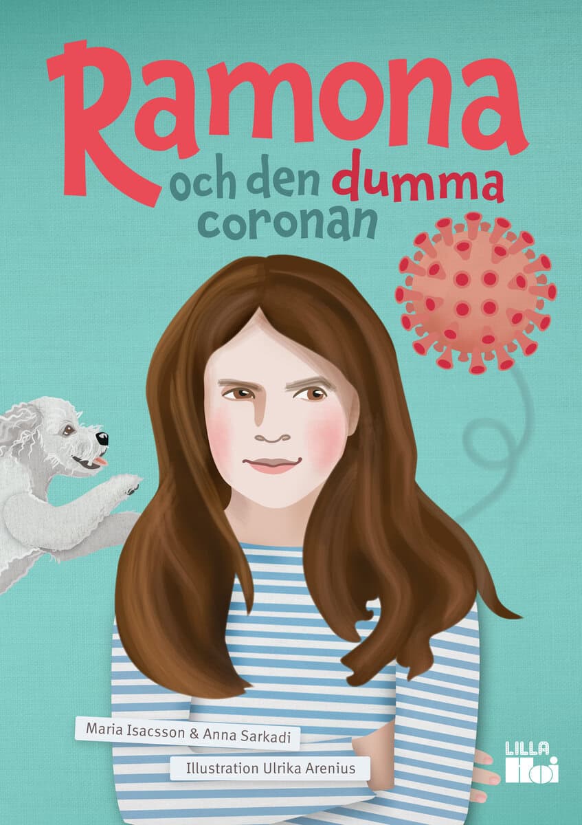 Isacsson, Maria; Sarkadi, Anna : Ramona och den dumma coronan