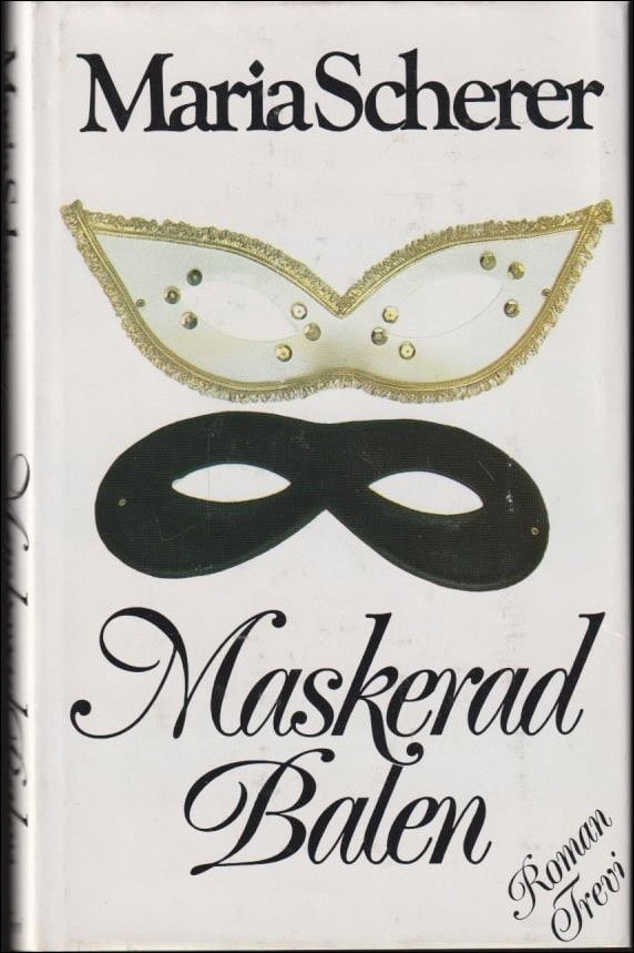 Maria Scherer : Maskeradbalen