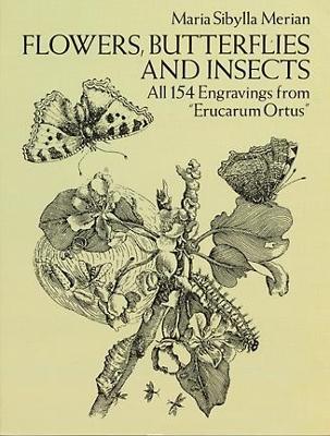 Maria Sibylla Merian : Flowers, butterflies and insects