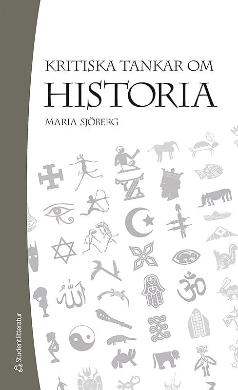 Maria Sjöberg : Kritiska tankar om historia
