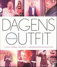 Maria Soxbo : Dagens Outfit - och andra inlägg i modebloggsdebatten