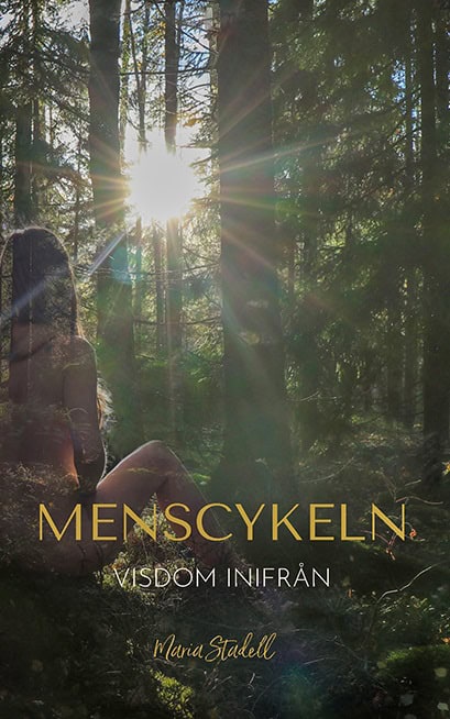 Maria Stadell : Menscykeln : visdom inifrån