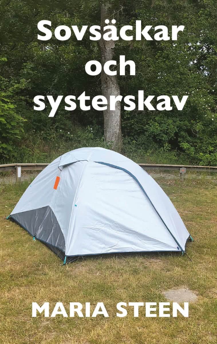 Maria Steen : Sovsäckar och systerskav