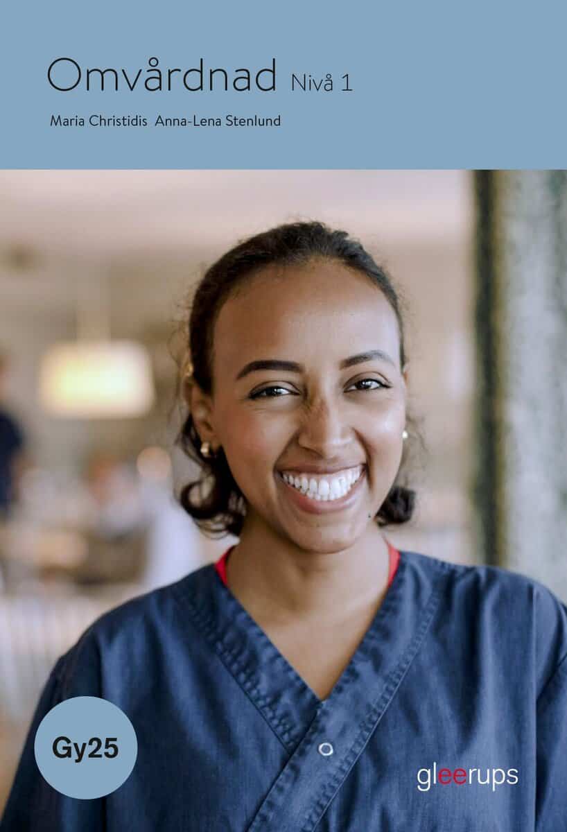 Christidis, Maria ; Stenlund, Anna-Lena : Omvårdnad 1, bok, Gy25